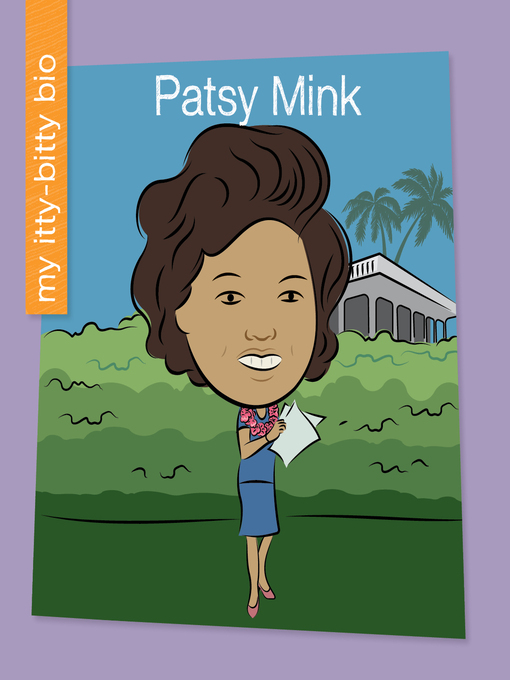 Title details for Patsy Mink by Virginia Loh-Hagan - Available